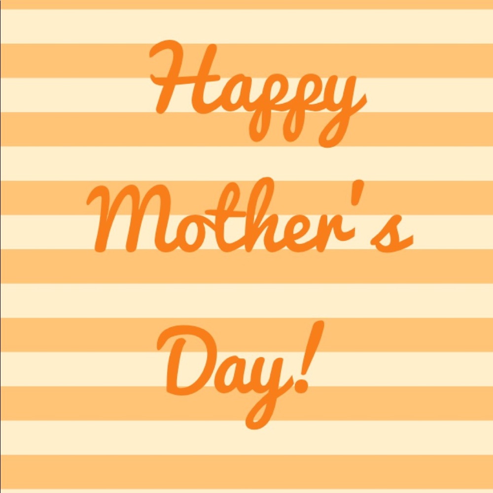 Celebrate Mom!